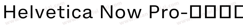 Helvetica Now Pro字体转换